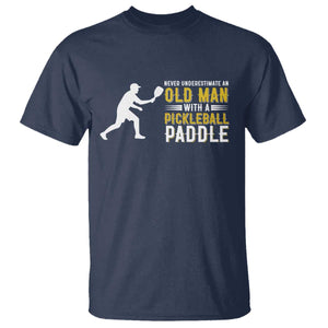 Funny Pickleball Lover T Shirt Never Underestimate Old Man TS12 Navy Print Your Wear