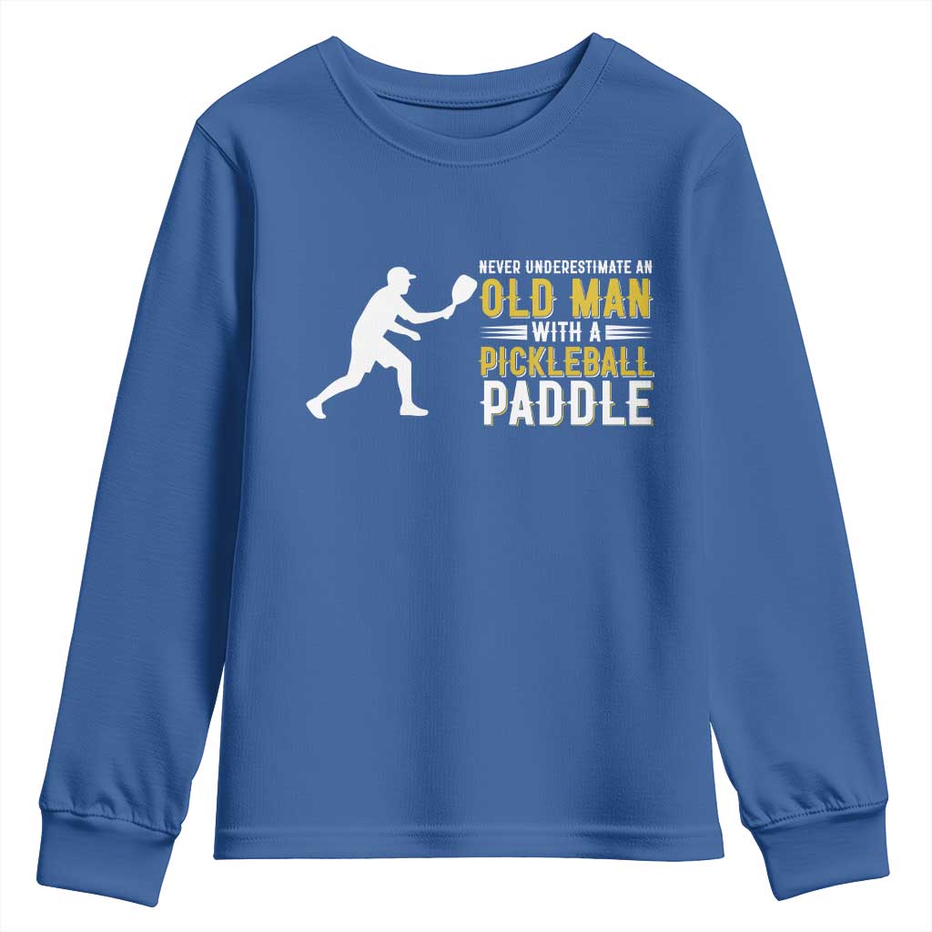 Funny Pickleball Lover Youth Sweatshirt Never Underestimate Old Man TS12 Royal Blue Print Your Wear