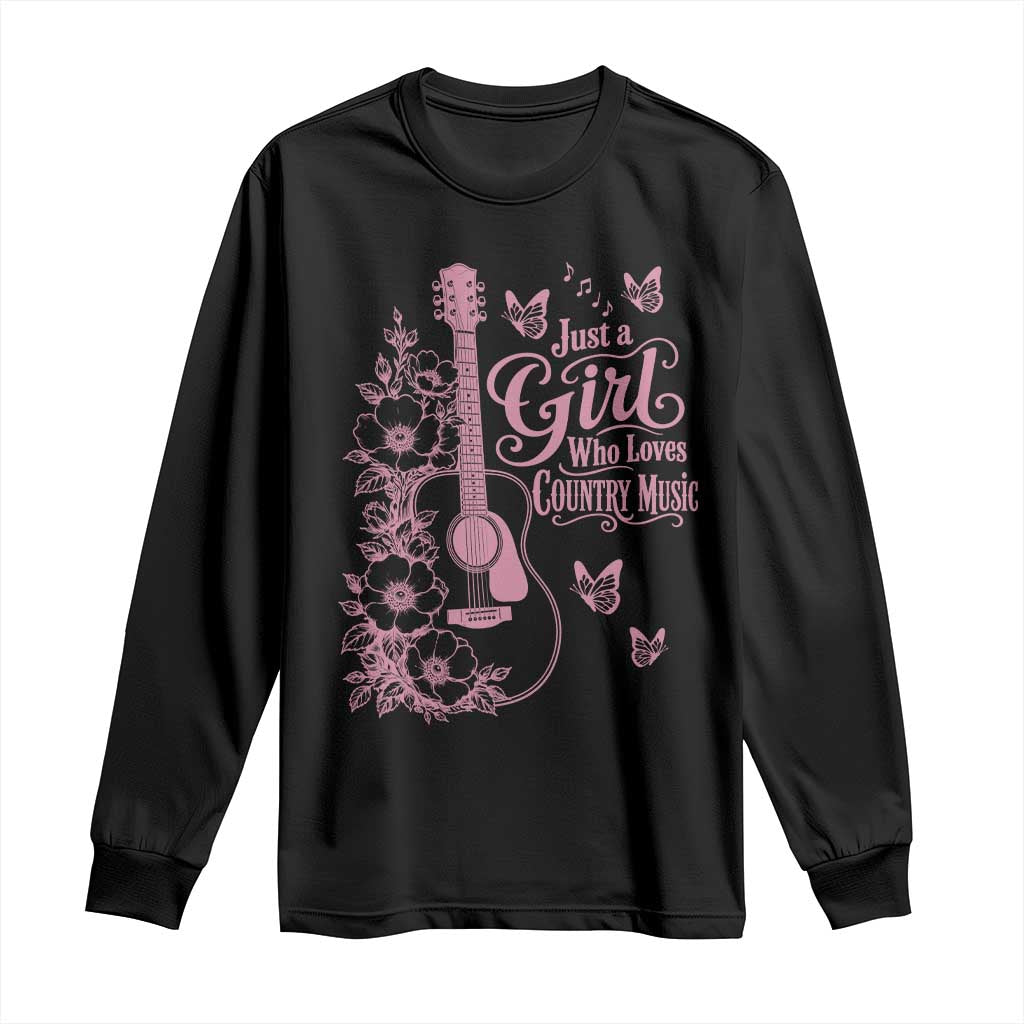 Just A Girl Who Loves Country Music Long Sleeve Shirt Guitar Flowers Butterflies Western Cottagecore Gift TS12 Black Print Your Wear