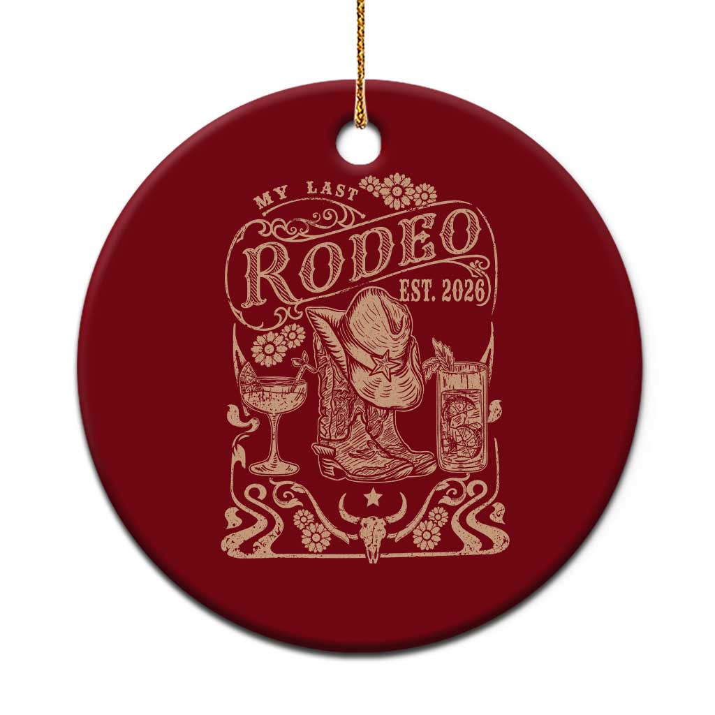My Last Rodeo Western Bachelorette Party Bride 2026 Ceramic Ornament Cowgirl Wedding Gift TS12 1pc Red Print Your Wear