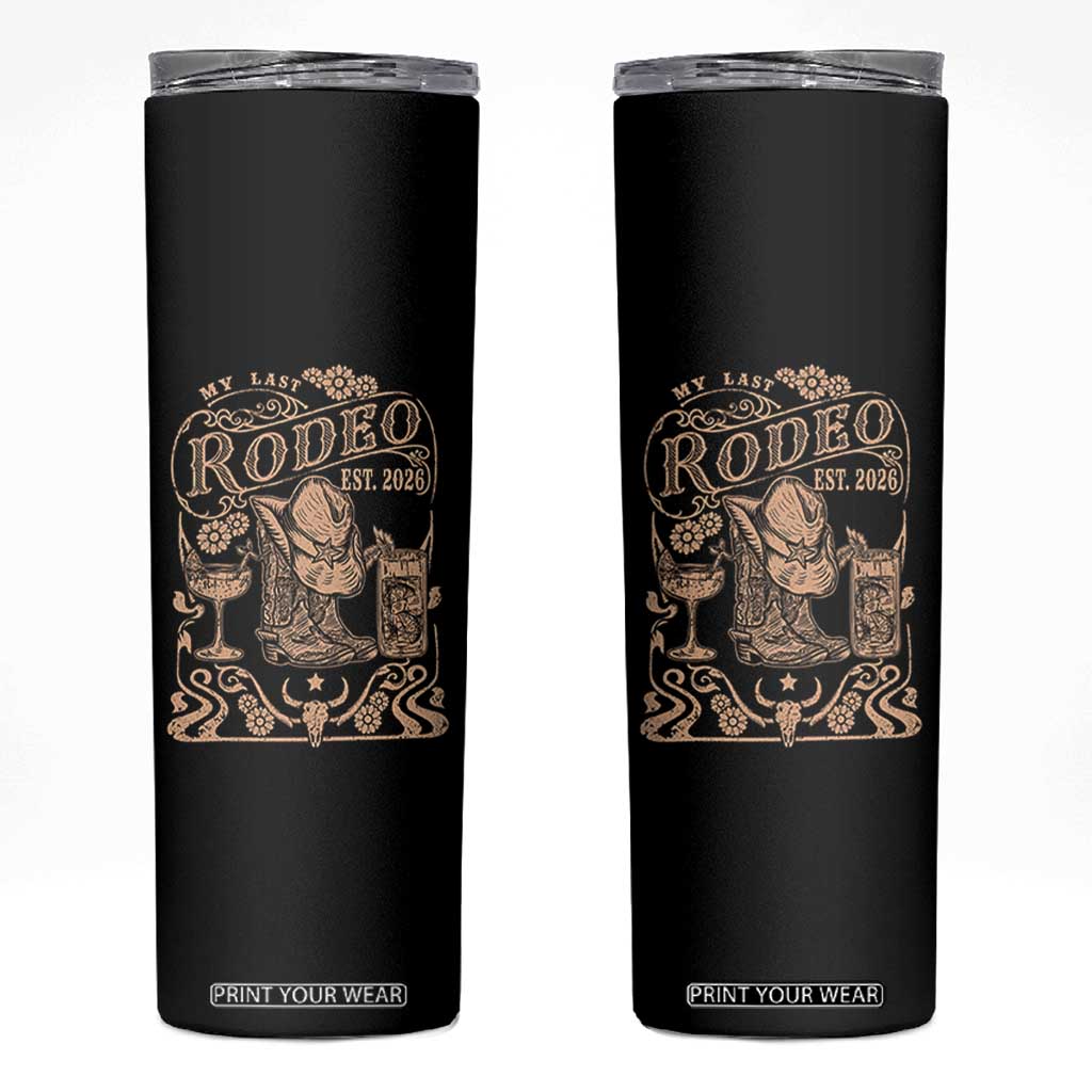 My Last Rodeo Western Bachelorette Party Bride 2026 Skinny Tumbler Cowgirl Wedding Gift TS12 Black Print Your Wear