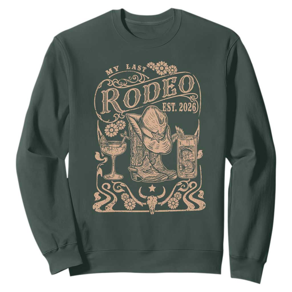 My Last Rodeo Western Bachelorette Party Bride 2026 Sweatshirt Cowgirl Wedding Gift TS12 Dark Forest Green Print Your Wear
