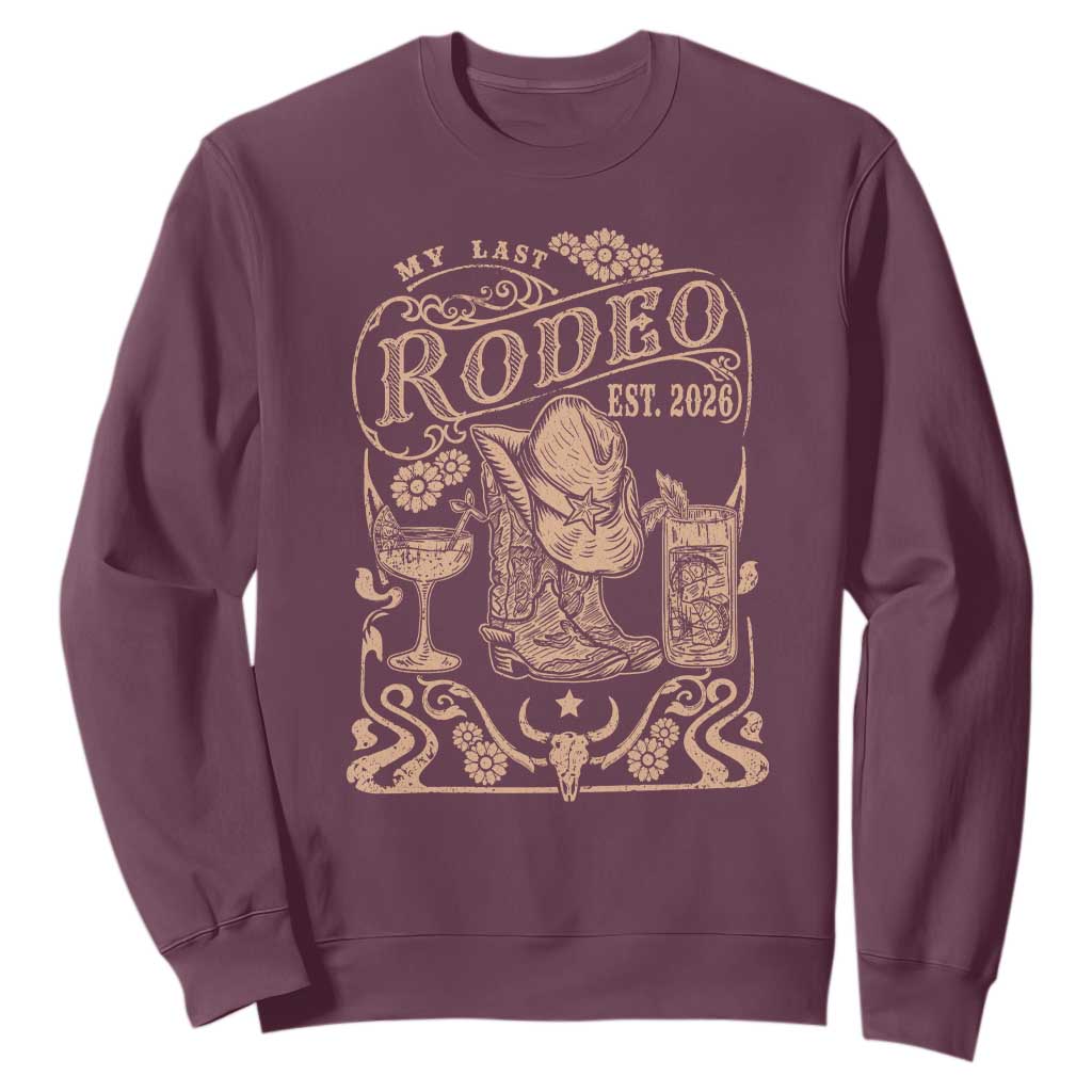 My Last Rodeo Western Bachelorette Party Bride 2026 Sweatshirt Cowgirl Wedding Gift TS12 Maroon Print Your Wear