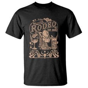 My Last Rodeo Western Bachelorette Party Bride 2026 T Shirt Cowgirl Wedding Gift TS12 Black Print Your Wear