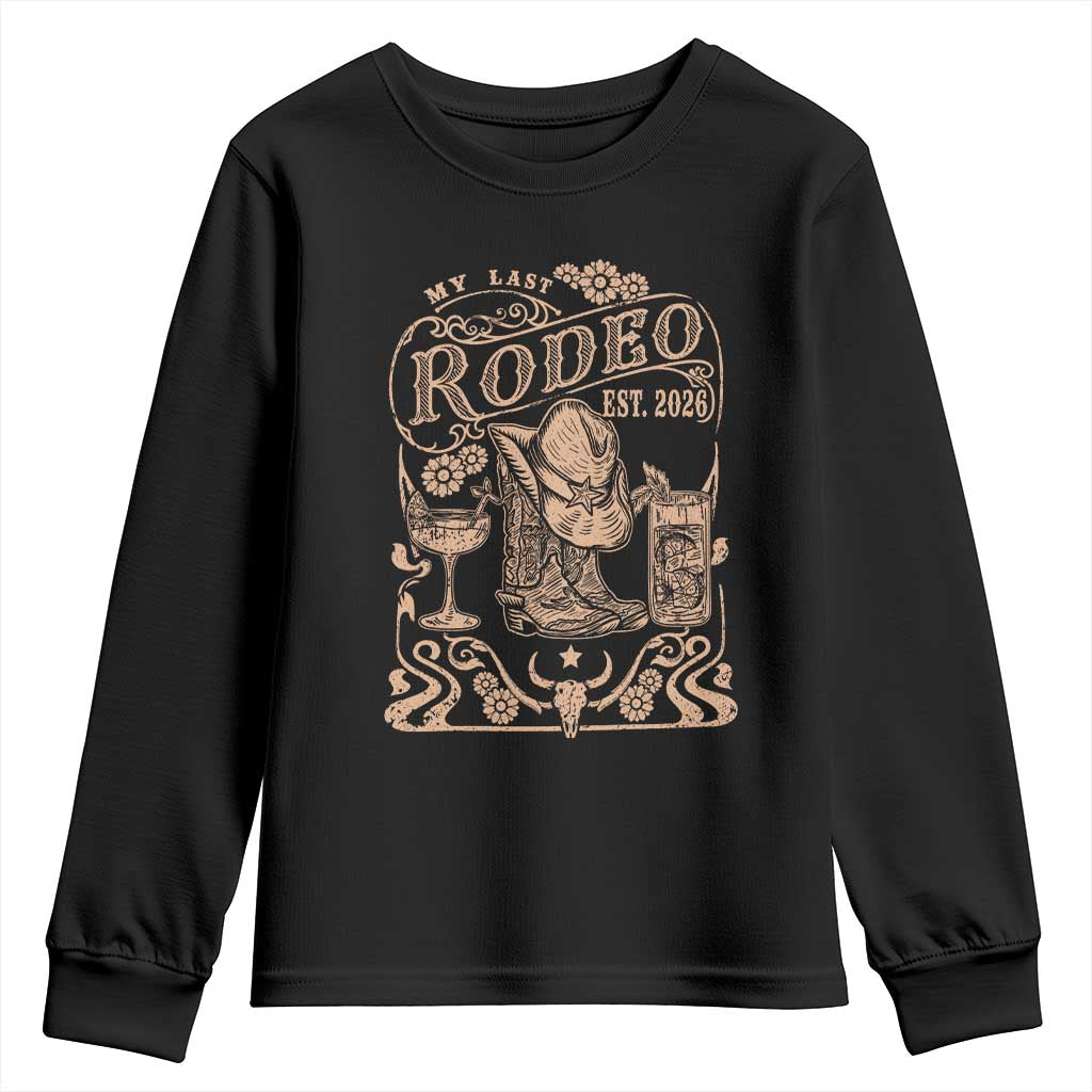 My Last Rodeo Western Bachelorette Party Bride 2026 Youth Sweatshirt Cowgirl Wedding Gift TS12 Black Print Your Wear