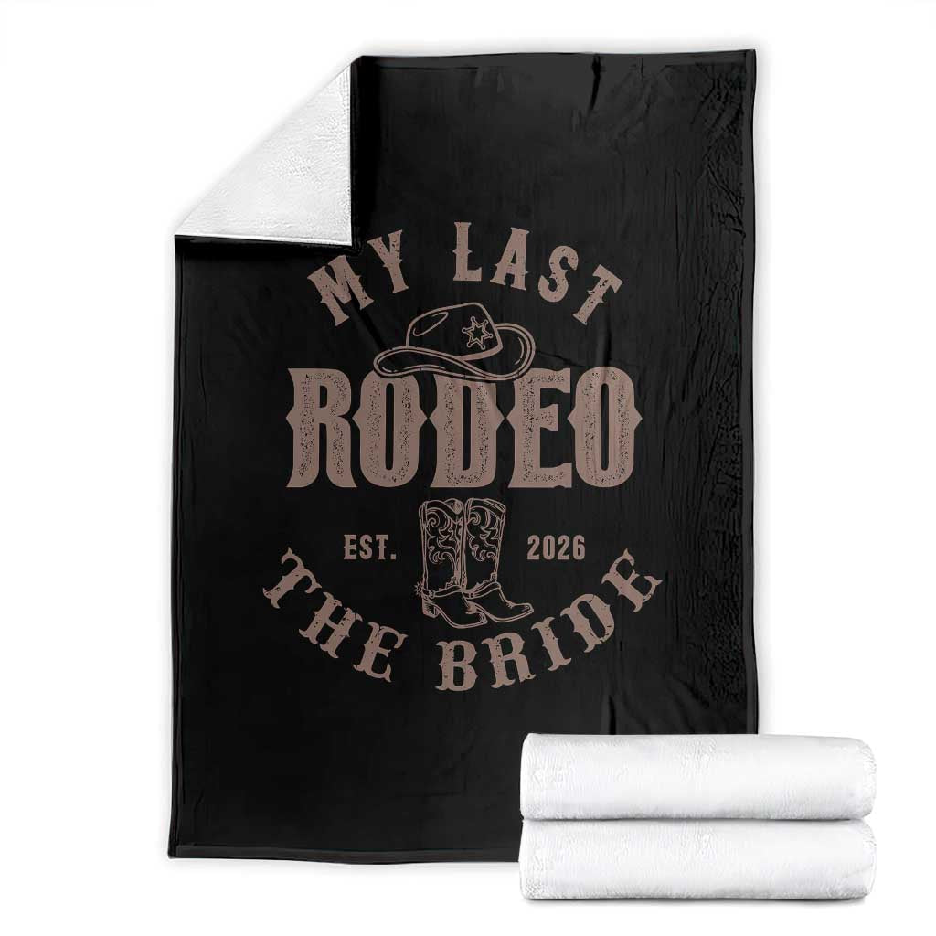 My Last Rodeo Western Bachelorette Party Bride 2026 Throw Blanket Cowgirl Bridal Gift TS12 Black Print Your Wear