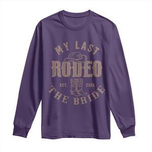 My Last Rodeo Western Bachelorette Party Bride 2026 Long Sleeve Shirt Cowgirl Bridal Gift TS12 Purple Print Your Wear