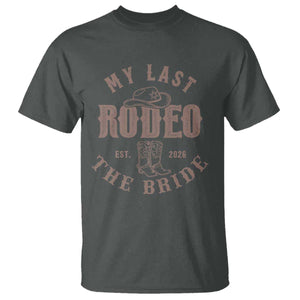 My Last Rodeo Western Bachelorette Party Bride 2026 T Shirt Cowgirl Bridal Gift TS12 Dark Heather Print Your Wear