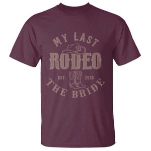 My Last Rodeo Western Bachelorette Party Bride 2026 T Shirt Cowgirl Bridal Gift TS12 Maroon Print Your Wear
