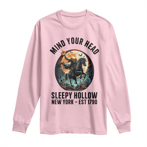 Headless Horseman Long Sleeve Shirt Mind Your Head Haunted Gift TS12 Light Pink Print Your Wear