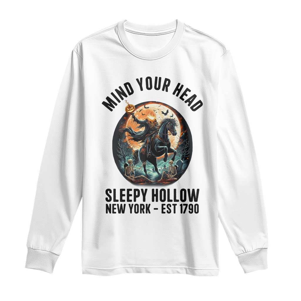 Headless Horseman Long Sleeve Shirt Mind Your Head Haunted Gift TS12 White Print Your Wear