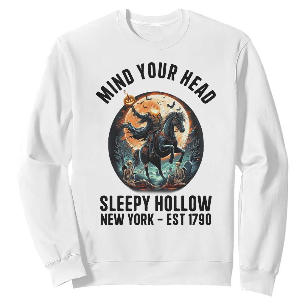Headless Horseman Sweatshirt Mind Your Head Haunted Gift TS12 White Print Your Wear