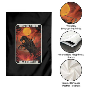 Headless Horseman Garden Flag Where Is My Head Gothic Tarot Gift TS12 Print Your Wear