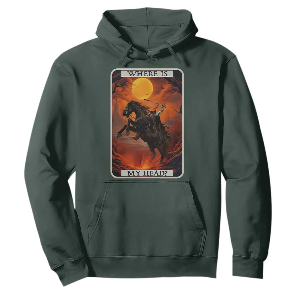 Headless Horseman Hoodie Where Is My Head Gothic Tarot Gift TS12 Dark Forest Green Print Your Wear