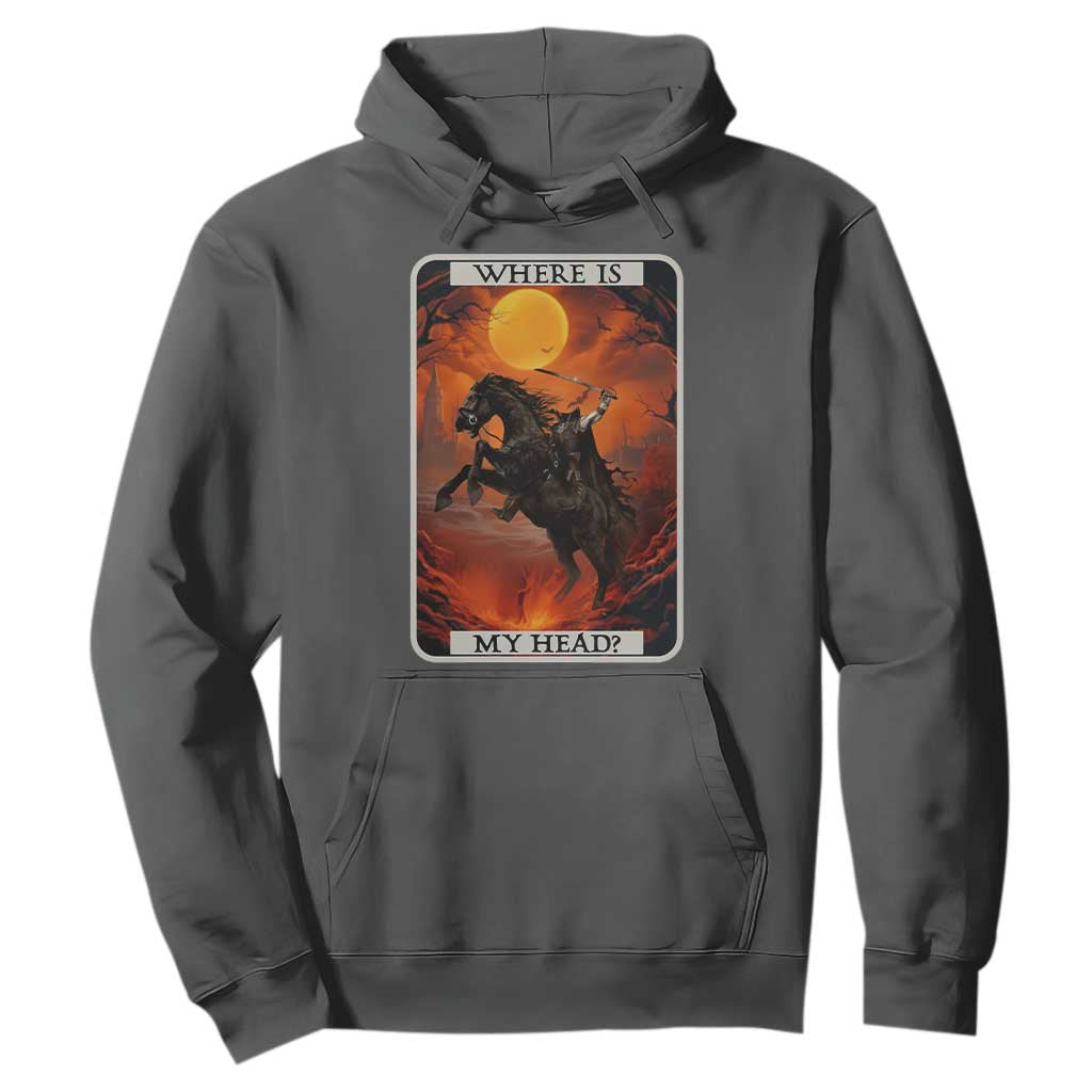 Headless Horseman Hoodie Where Is My Head Gothic Tarot Gift TS12 Dark Heather Print Your Wear