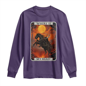 Headless Horseman Long Sleeve Shirt Where Is My Head Gothic Tarot Gift TS12 Purple Print Your Wear