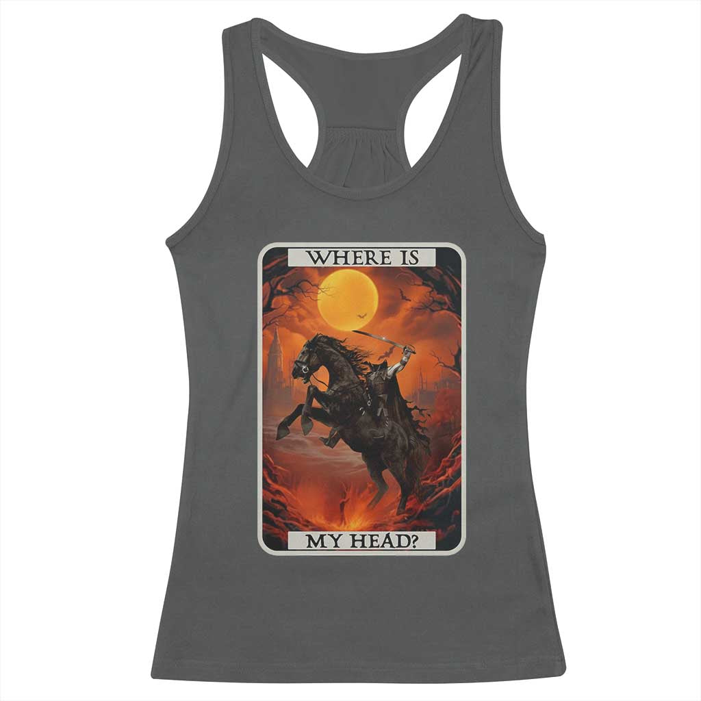 Headless Horseman Racerback Tank Top Where Is My Head Gothic Tarot Gift TS12 Dark Heather Print Your Wear