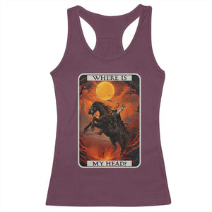 Headless Horseman Racerback Tank Top Where Is My Head Gothic Tarot Gift TS12 Maroon Print Your Wear