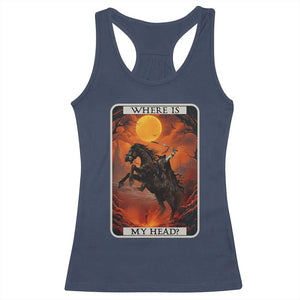 Headless Horseman Racerback Tank Top Where Is My Head Gothic Tarot Gift TS12 Navy Print Your Wear
