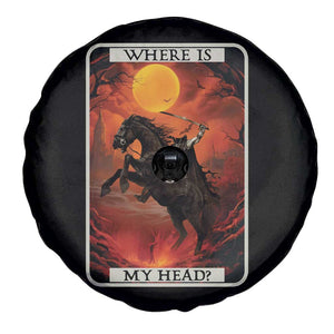 Headless Horseman Spare Tire Cover Where Is My Head Gothic Tarot Gift TS12 Print Your Wear