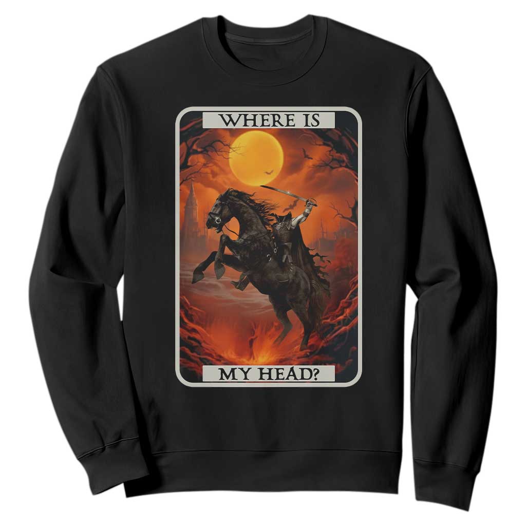 Headless Horseman Sweatshirt Where Is My Head Gothic Tarot Gift TS12 Black Print Your Wear