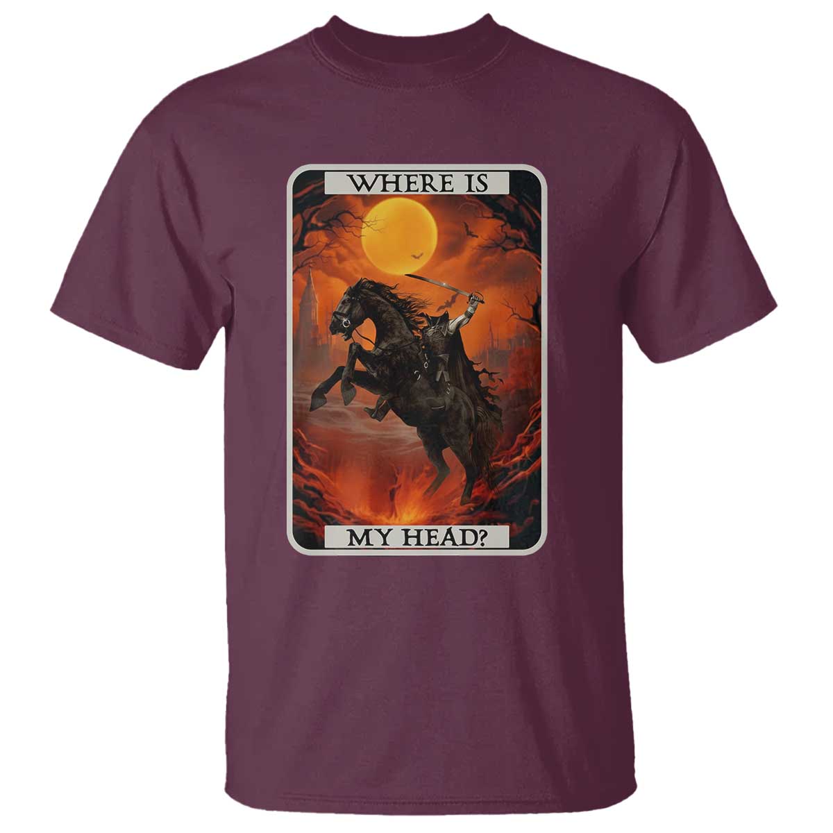 Headless Horseman T Shirt Where Is My Head Gothic Tarot Gift TS12 Maroon Print Your Wear
