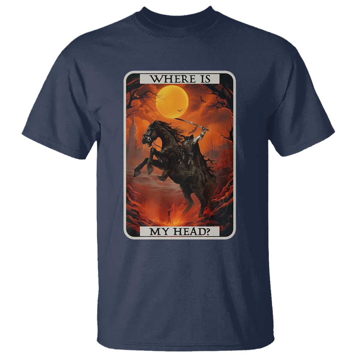 Headless Horseman T Shirt Where Is My Head Gothic Tarot Gift TS12 Navy Print Your Wear