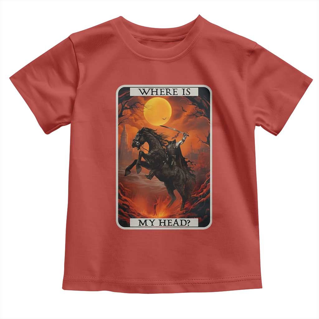Headless Horseman Toddler T Shirt Where Is My Head Gothic Tarot Gift TS12 Red Print Your Wear