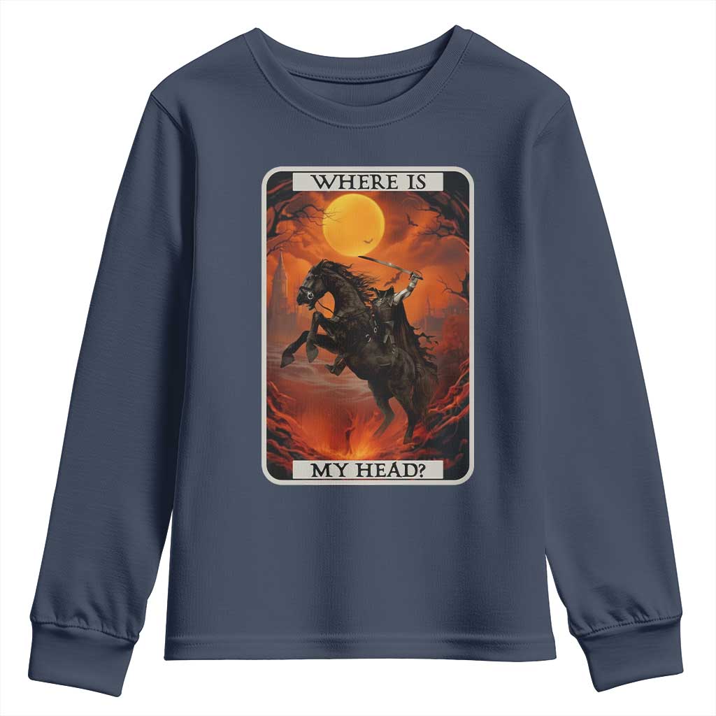 Headless Horseman Youth Sweatshirt Where Is My Head Gothic Tarot Gift TS12 Navy Print Your Wear