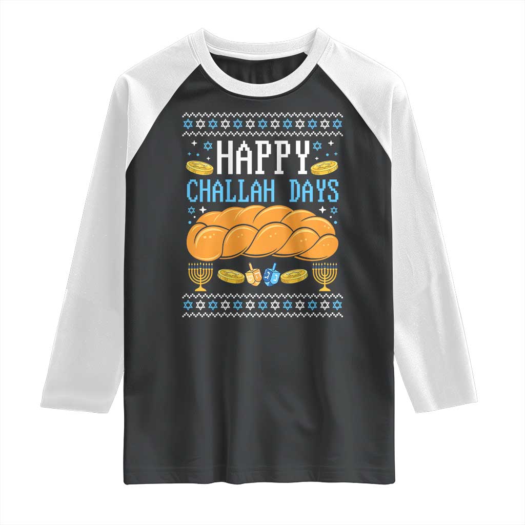 Happy Challah Days Raglan Shirt Ugly Hanukkah Food Lover Gift TS12 Black White Print Your Wear