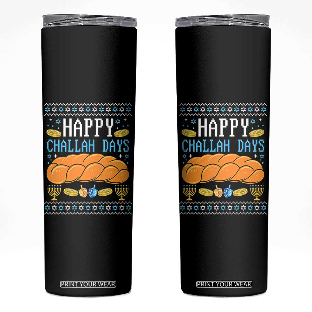 Happy Challah Days Skinny Tumbler Ugly Hanukkah Food Lover Gift TS12 Black Print Your Wear