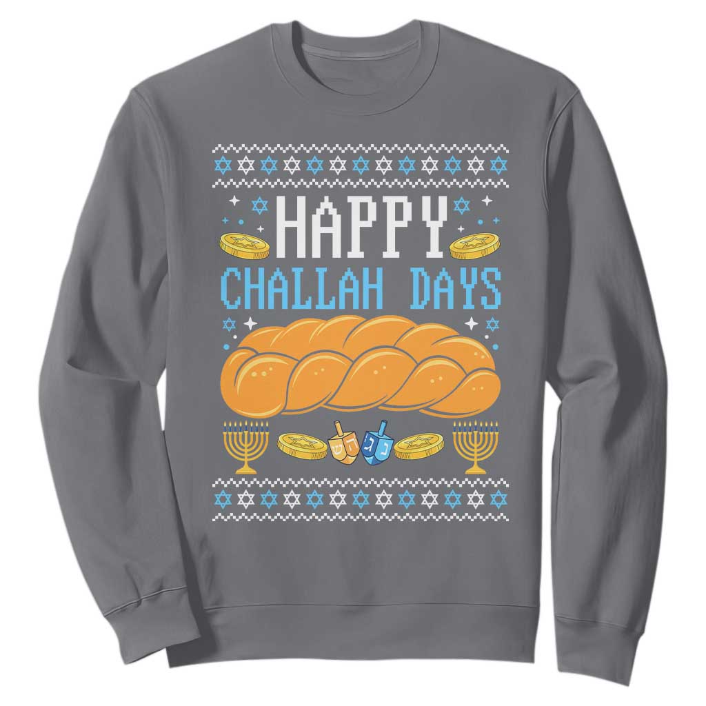 Happy Challah Days Sweatshirt Ugly Hanukkah Food Lover Gift TS12 Charcoal Print Your Wear
