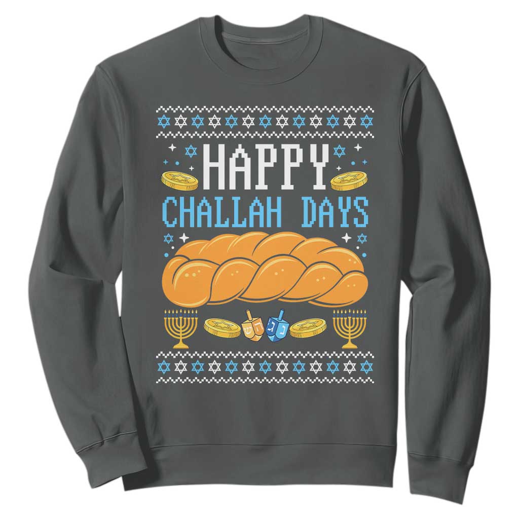 Happy Challah Days Sweatshirt Ugly Hanukkah Food Lover Gift TS12 Dark Heather Print Your Wear