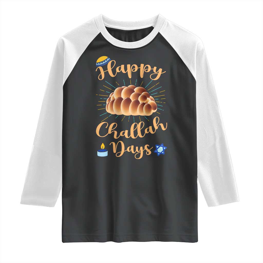 Funny Hanukkah Happy Challah Days Raglan Shirt Jewish Gift TS12 Black White Print Your Wear