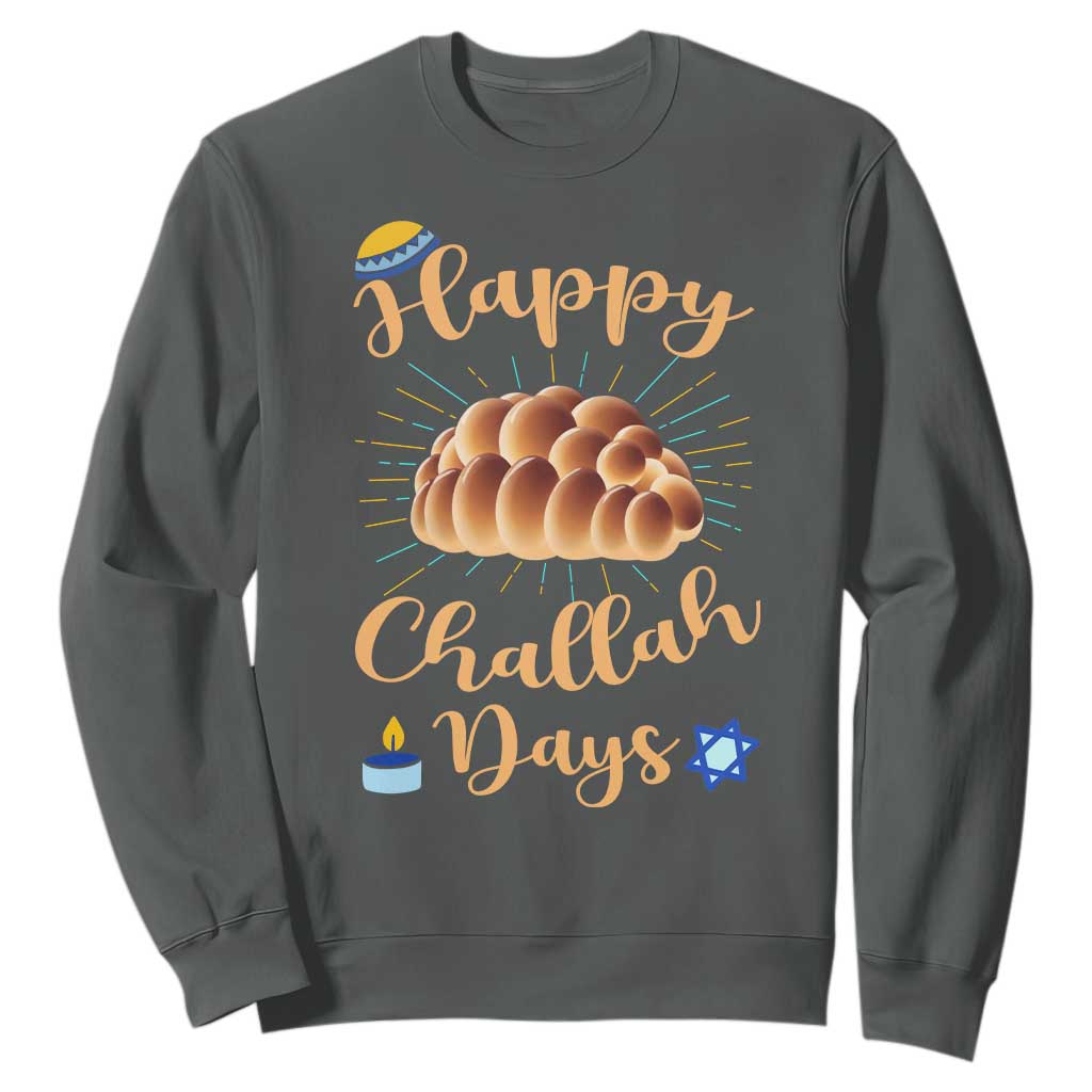 Funny Hanukkah Happy Challah Days Sweatshirt Jewish Gift TS12 Dark Heather Print Your Wear