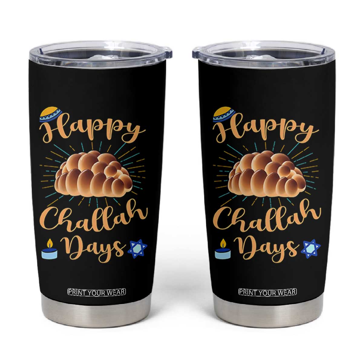 Funny Hanukkah Happy Challah Days Tumbler Cup Jewish Gift TS12 Black Print Your Wear