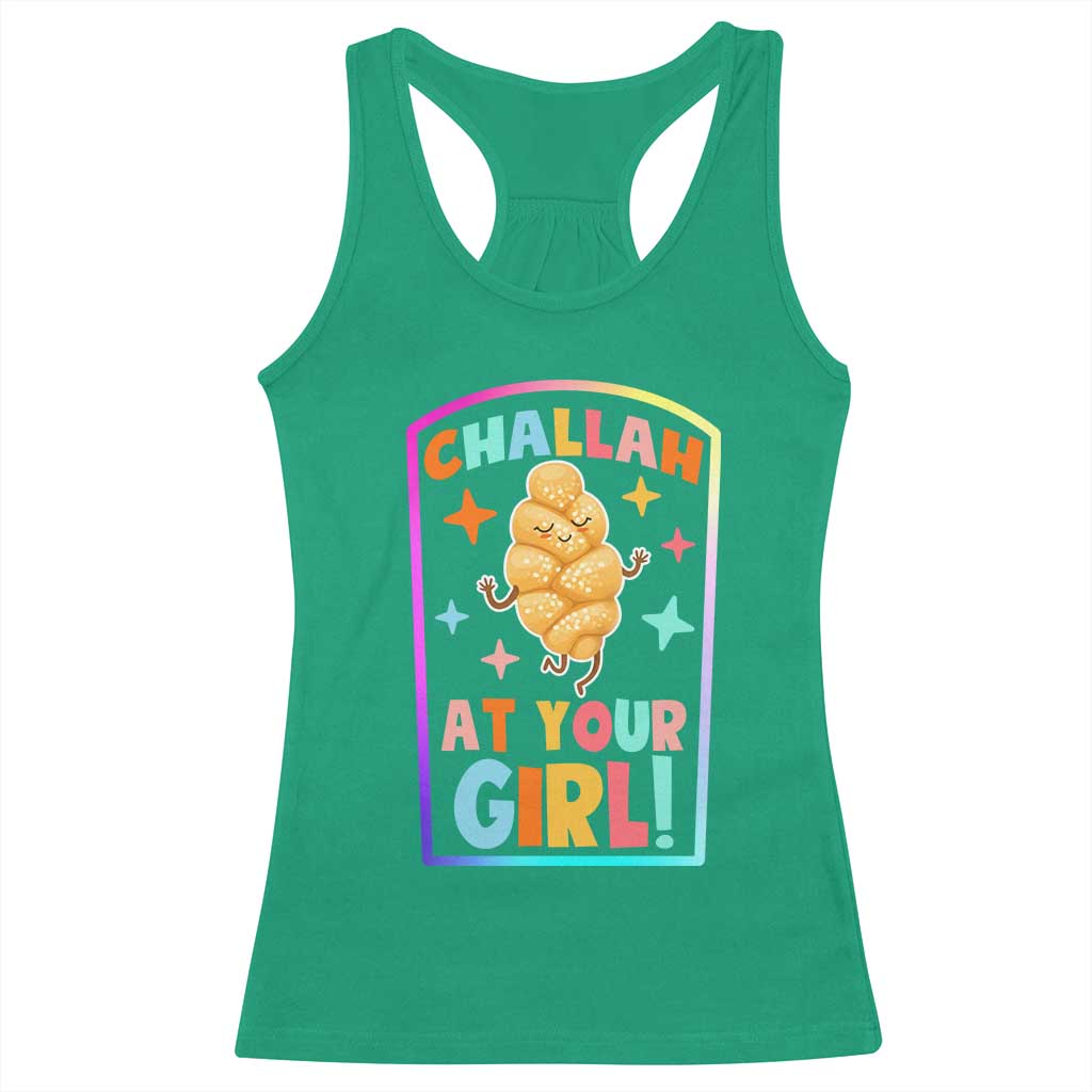 Funny Hanukkah Challah At Ya Girl Racerback Tank Top Jewish Chanukah Bread Gift TS12 Irish Green Print Your Wear