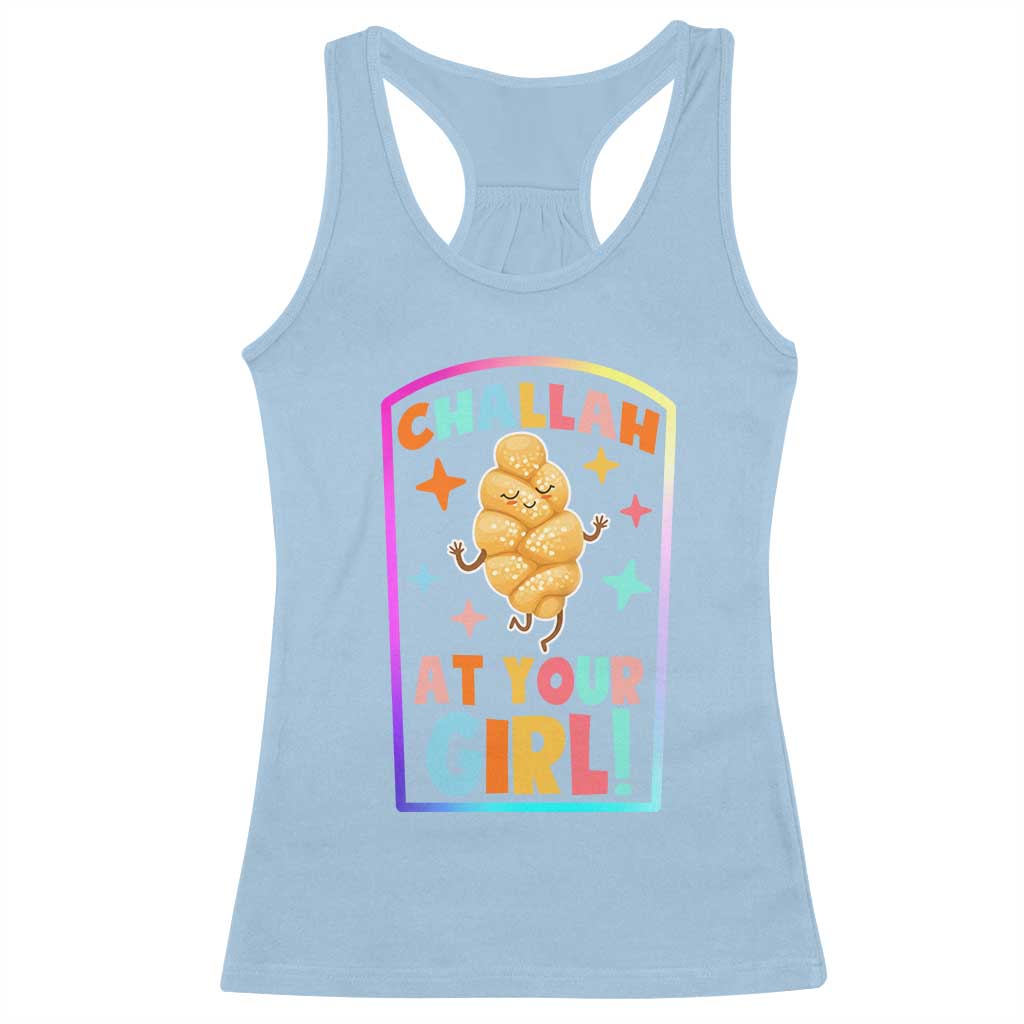 Funny Hanukkah Challah At Ya Girl Racerback Tank Top Jewish Chanukah Bread Gift TS12 Light Blue Print Your Wear