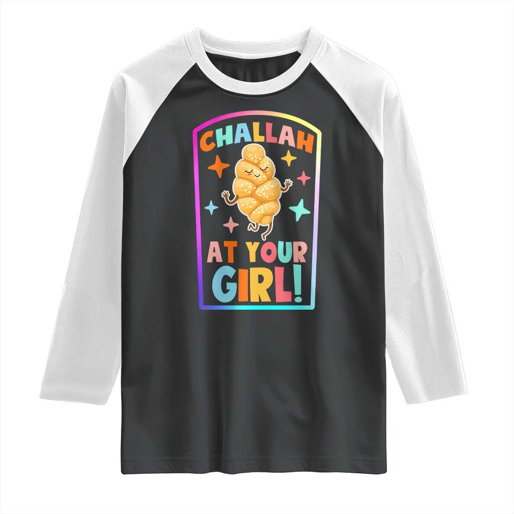 Funny Hanukkah Challah At Ya Girl Raglan Shirt Jewish Chanukah Bread Gift TS12 Black White Print Your Wear