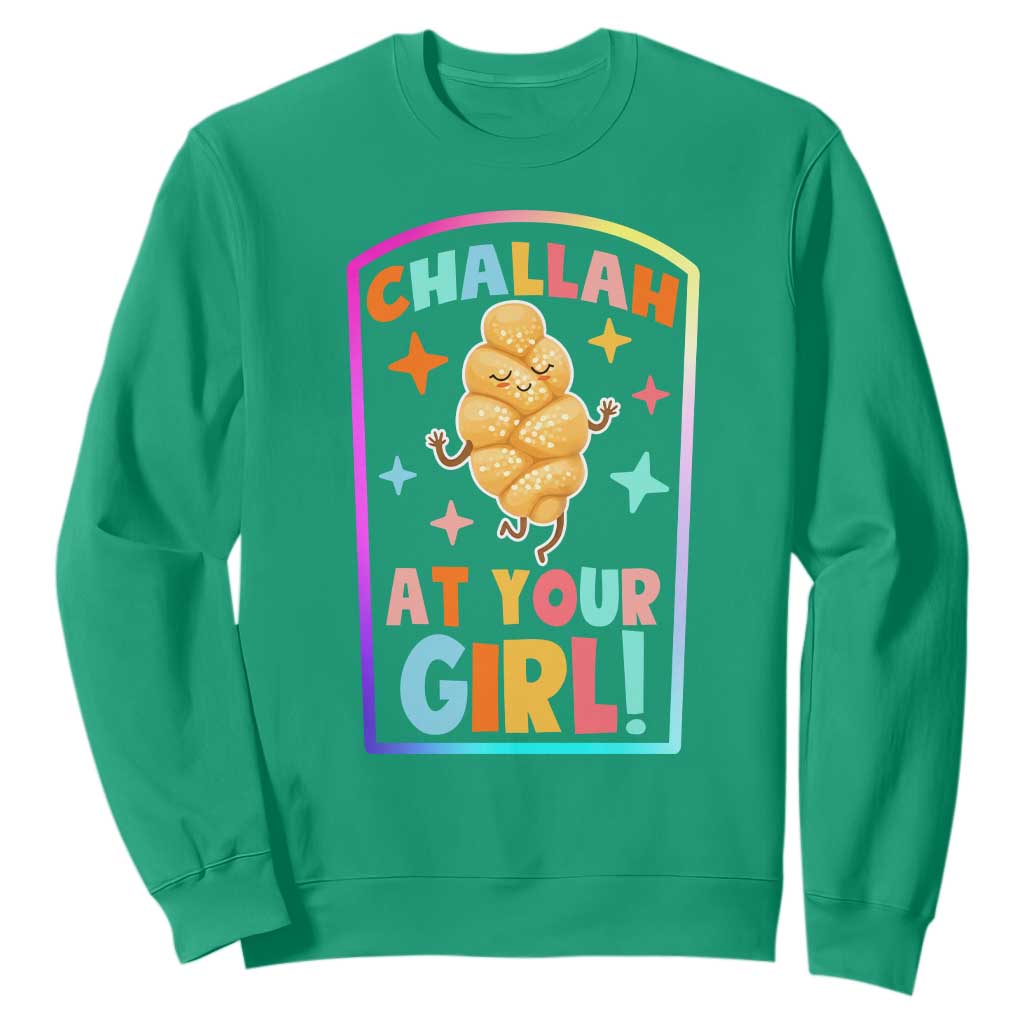 Funny Hanukkah Challah At Ya Girl Sweatshirt Jewish Chanukah Bread Gift TS12 Irish Green Print Your Wear