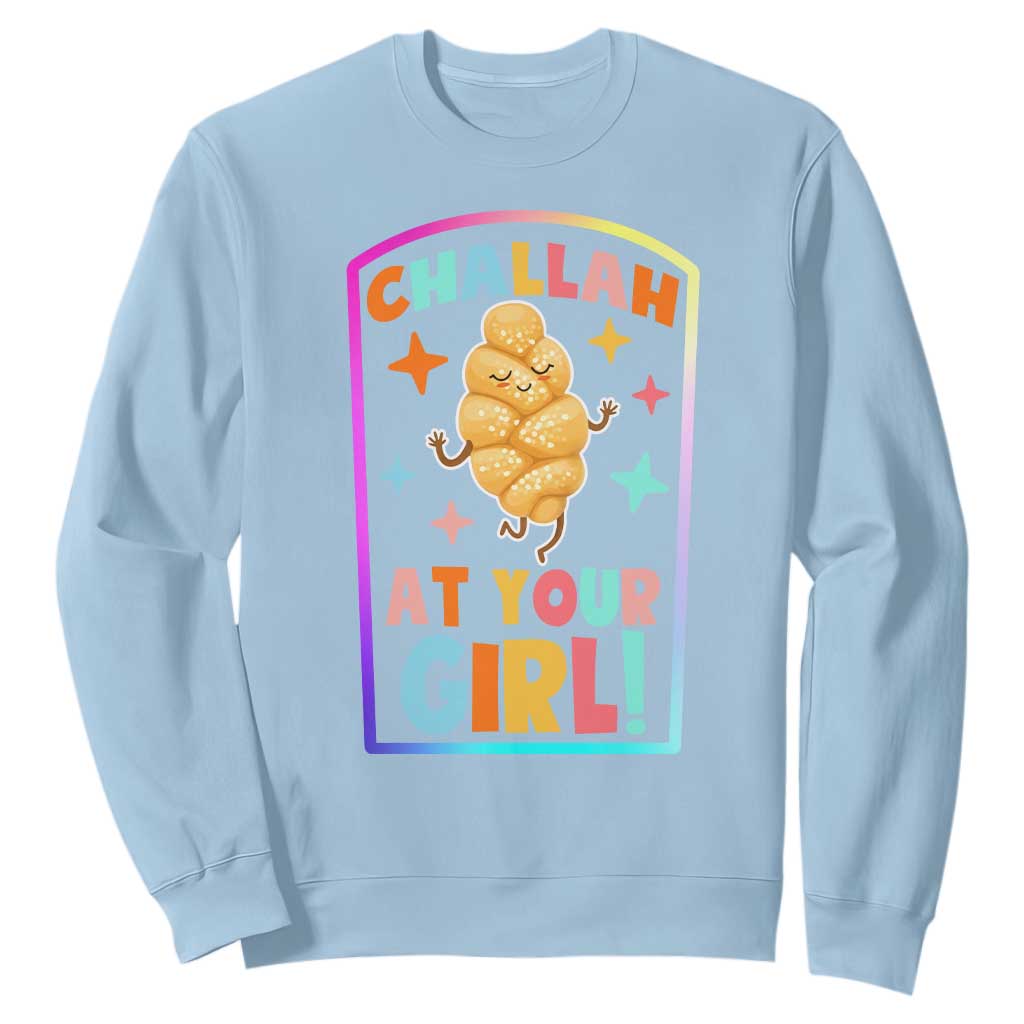 Funny Hanukkah Challah At Ya Girl Sweatshirt Jewish Chanukah Bread Gift TS12 Light Blue Print Your Wear