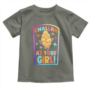 Funny Hanukkah Challah At Ya Girl Toddler T Shirt Jewish Chanukah Bread Gift TS12 Military Green Print Your Wear