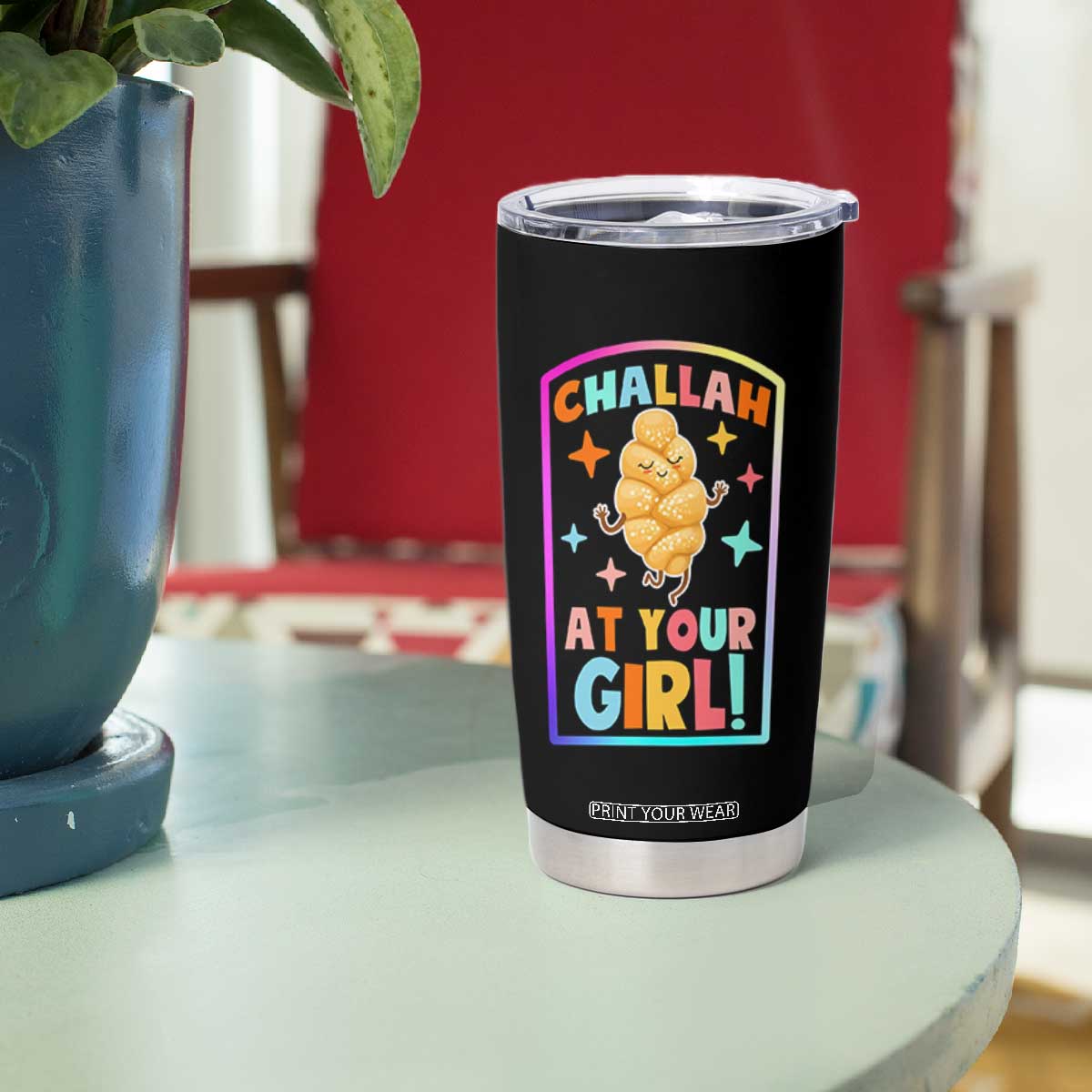 Funny Hanukkah Challah At Ya Girl Tumbler Cup Jewish Chanukah Bread Gift TS12 Print Your Wear