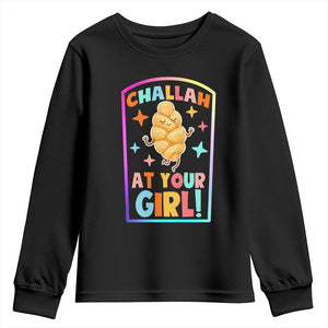 Funny Hanukkah Challah At Ya Girl Youth Sweatshirt Jewish Chanukah Bread Gift TS12 Black Print Your Wear