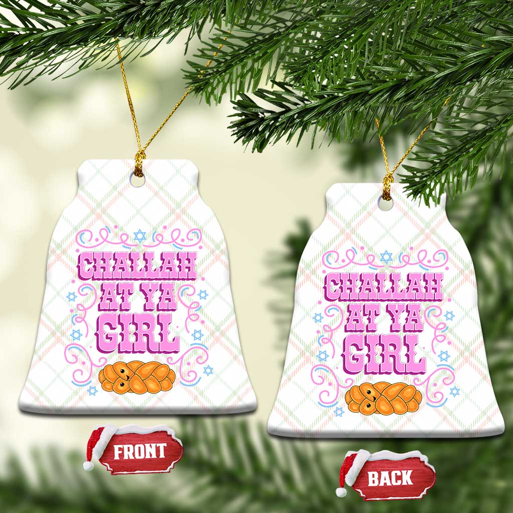 Funny Jewish Holiday Ceramic Ornament Challah At Ya Girl Gift TS12 Print Your Wear
