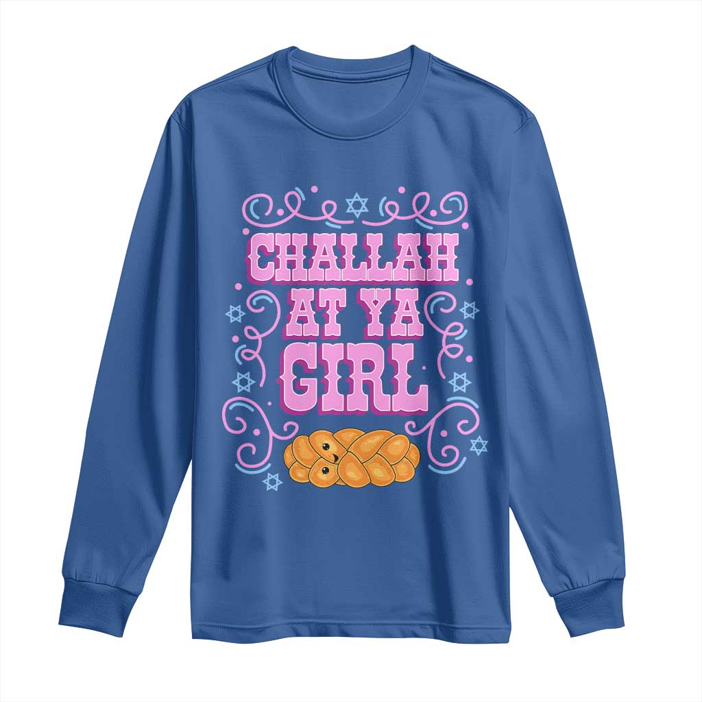 Funny Jewish Holiday Long Sleeve Shirt Challah At Ya Girl Gift TS12 Royal Blue Print Your Wear