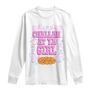 Funny Jewish Holiday Long Sleeve Shirt Challah At Ya Girl Gift TS12 White Print Your Wear