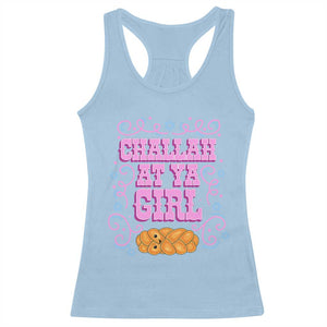 Funny Jewish Holiday Racerback Tank Top Challah At Ya Girl Gift TS12 Light Blue Print Your Wear