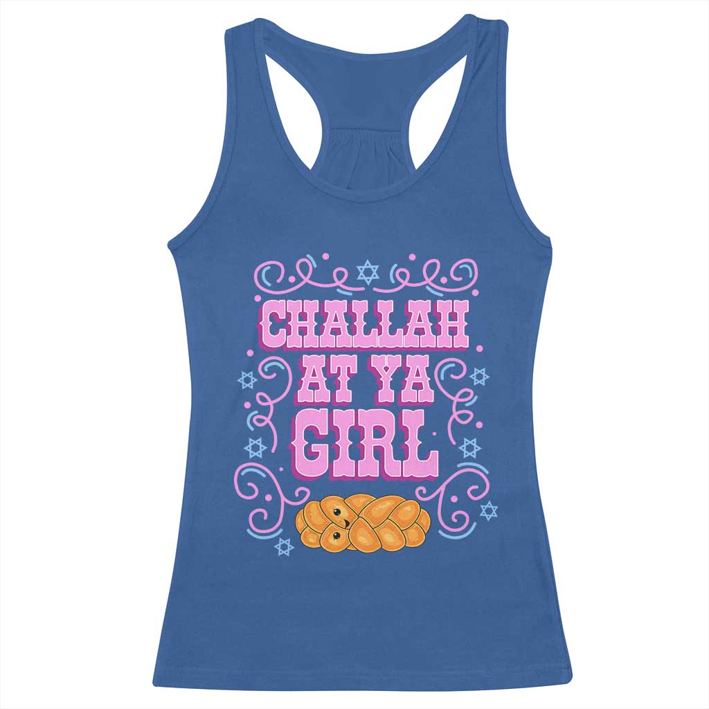Funny Jewish Holiday Racerback Tank Top Challah At Ya Girl Gift TS12 Royal Blue Print Your Wear