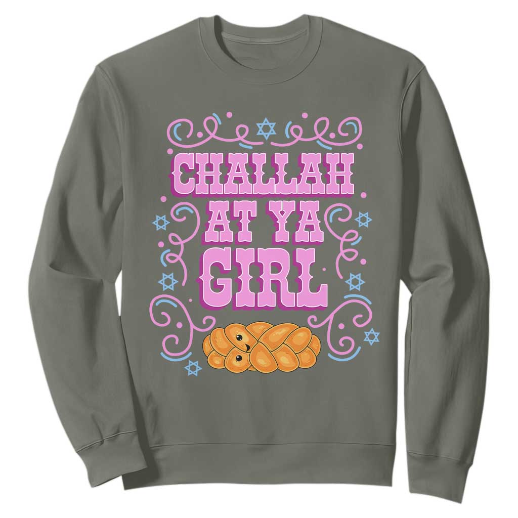 Funny Jewish Holiday Sweatshirt Challah At Ya Girl Gift TS12 Military Green Print Your Wear